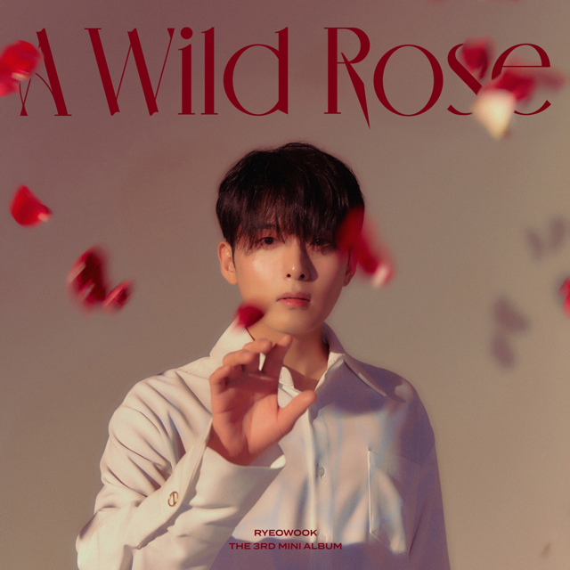 RYEOWOOK The 3rd Mini Album [A Wild Rose]