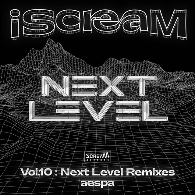 iScreaM Vol.10 : ‘Next Level’ Remixes