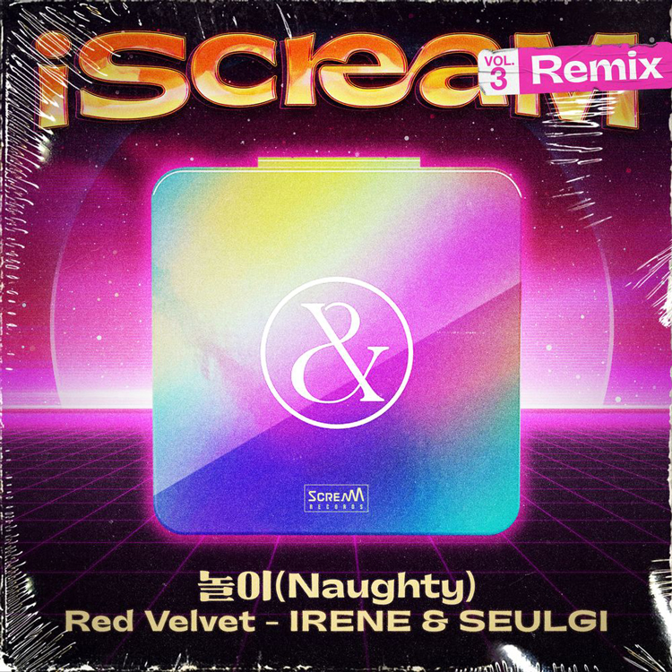 iScreaM Vol.3 :  놀이 (Naughty) Remix