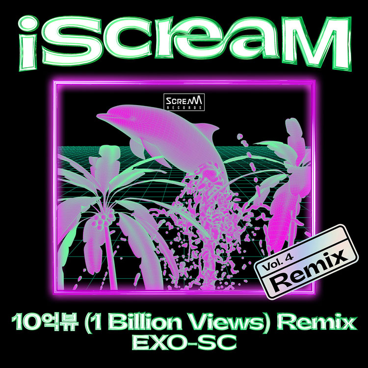 iScreaM Vol.4 : 10억뷰 (1 Billion Views) Remix