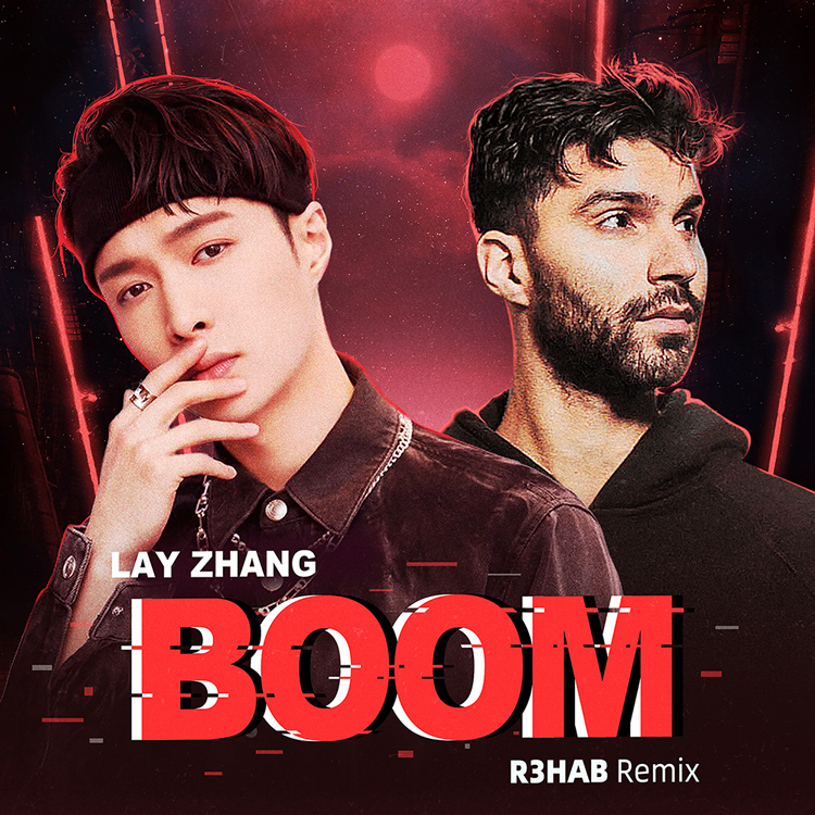 EXO LAY Single ‘BOOM （R3HAB Remix）’