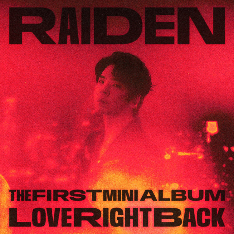 Raiden The 1st Mini Album ‘Love Right Back’